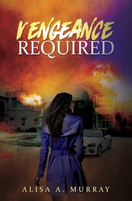 Vengeance Required by Murray, Alisa A.