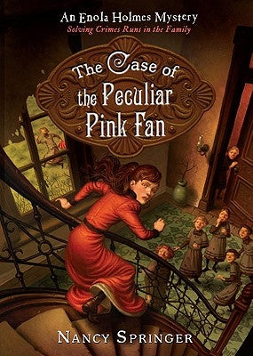 The Case of the Peculiar Pink Fan: An Enola Holmes Mystery by Springer, Nancy