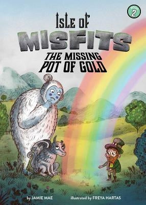 Isle of Misfits 2: The Missing Pot of Gold, Volume 2 by Mae, Jamie
