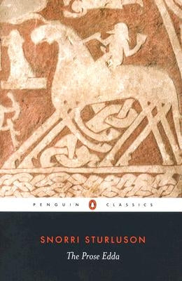 The Prose Edda: Tales from Norse Mythology by Sturluson, Snorri