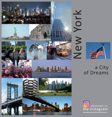 New York: A City of Dreams: A Photo Travel Experience by Vlasov, Andrey