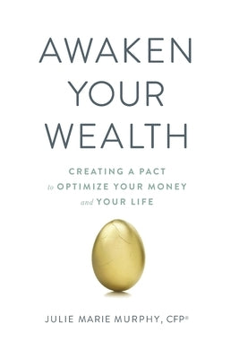 Awaken Your Wealth by Murphy, Julie Marie