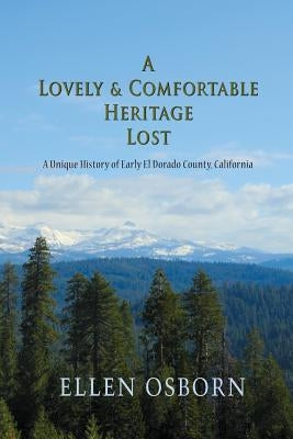 A Lovely & Comfortable Heritage Lost by Osborn, Ellen