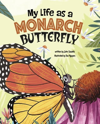 My Life as a Monarch Butterfly by Sazaklis, John