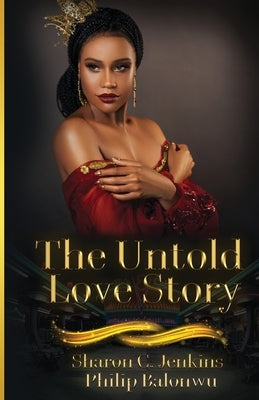 The Untold Love Story by Jenkins, Sharon Carter