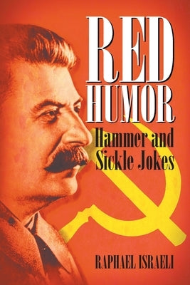 Red Humor: Hammer and Sickle Jokes by Israeli, Raphael