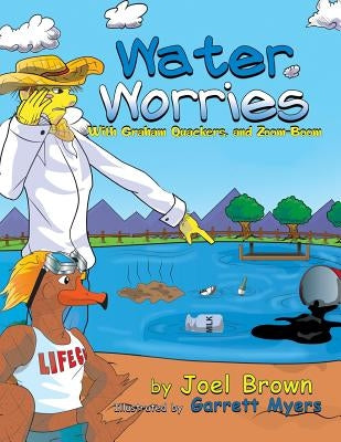 Water Worries With Graham Quackers, and Zoom-Boom by Brown, Joel