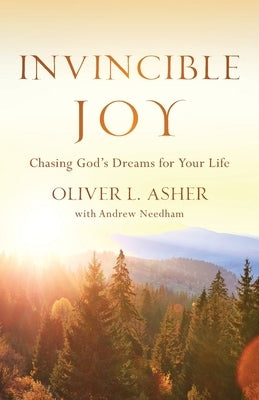 Invincible Joy by Asher, Oliver L.