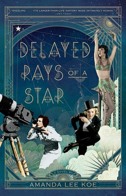 Delayed Rays of a Star by Lee Koe, Amanda