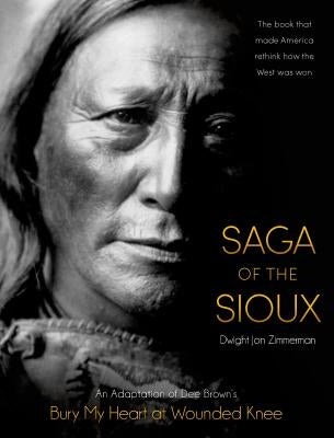 Saga of the Sioux by Brown, Dee