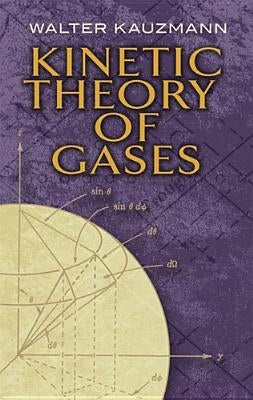 Kinetic Theory of Gases by Kauzmann, Walter