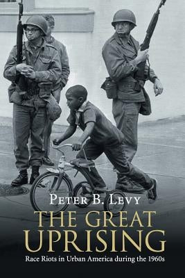 The Great Uprising by Levy, Peter B.