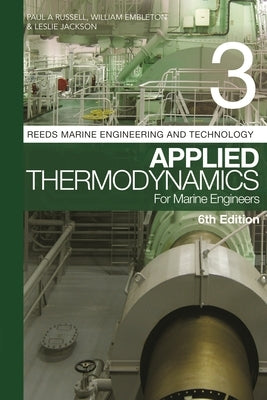 Reeds Vol 3: Applied Thermodynamics for Marine Engineers by Russell, Paul A.