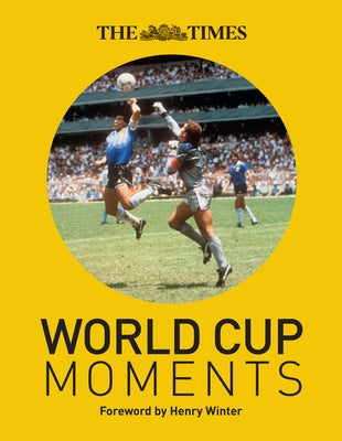 The Times World Cup Moments by Whitehead, Richard