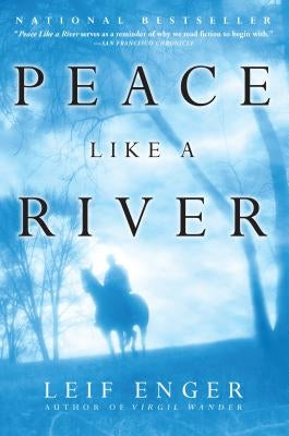 Peace Like a River by Enger, Leif