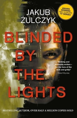 Blinded by the Lights by Zulczyk, Jakub