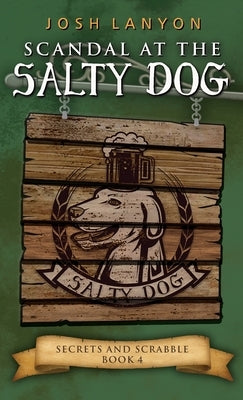 Scandal at the Salty Dog: An M/M Cozy Mystery by Lanyon, Josh