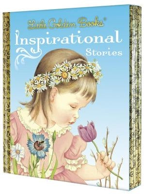 Little Golden Books Inspirational Stories: My Little Golden Book about God/Prayers for Children/The Story of Jesus/Bible Heroes/Bible Stories of Boys by Various