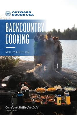 Outward Bound Backcountry Cooking by Absolon, Molly
