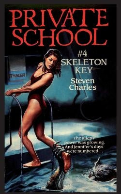 Private School #4, Skeleton Key by Charles, Steven