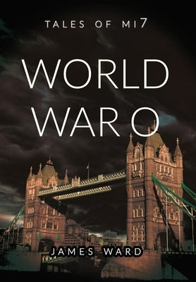 World War O by Ward, James