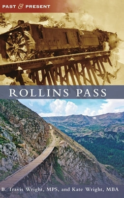 Rollins Pass by Wright, B. Travis