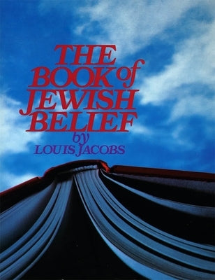 The Book of Jewish Belief by House, Behrman