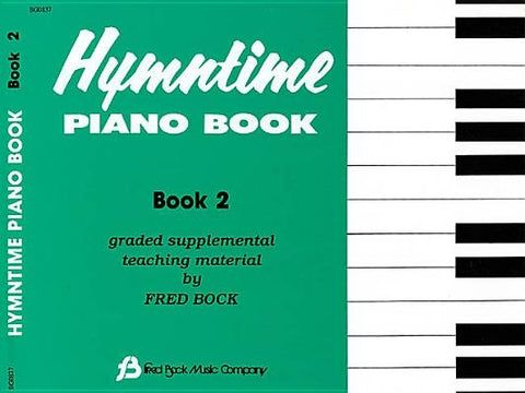 Hymntime Piano Book #2 Children's Piano by Bock, Fred