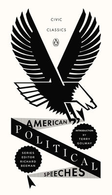 American Political Speeches by Golway, Terry