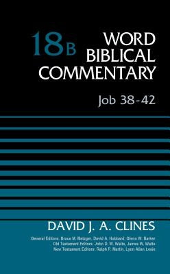 Job 38-42, Volume 18b: 18 by Clines, David J. a.