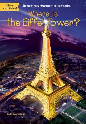 Where Is the Eiffel Tower? by Anastasio, Dina
