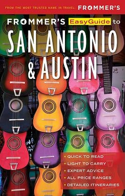 Frommer's Easyguide to San Antonio and Austin by Jarolim, Edie