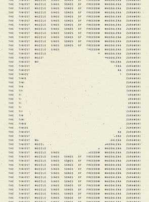 The Tiniest Muzzle Sings Songs of Freedom by Zurawski, Magdalena