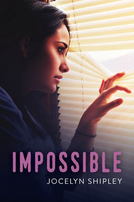 Impossible by Shipley, Jocelyn