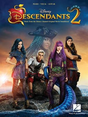 Descendants 2: Music from the Disney Channel Original TV Movie Soundtrack by Hal Leonard Corp