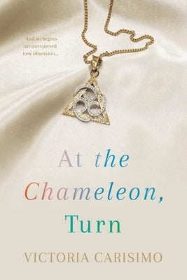 At the Chameleon, Turn by Carisimo, Victoria
