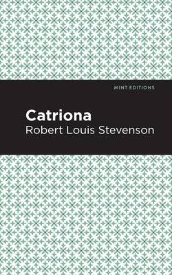 Catriona by Stevenson, Robert Louis