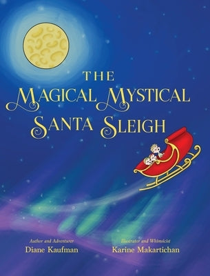 The Magical Mystical Santa Sleigh by Kaufman, Diane