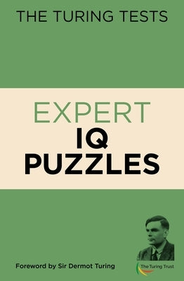 The Turing Tests Expert IQ Puzzles by Saunders, Eric