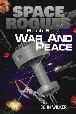 War and Peace by Wilker, John