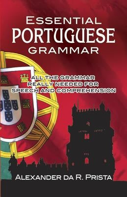 Essential Portuguese Grammar by Prista, Alexander Da R.