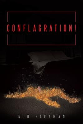 Conflagration! by Hickman, M. D.