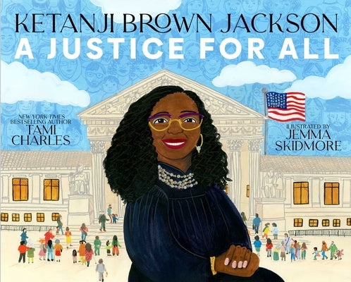 Ketanji Brown Jackson: A Justice for All by Charles, Tami