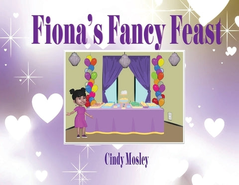 Fiona's Fancy Feast by Mosley, Cindy