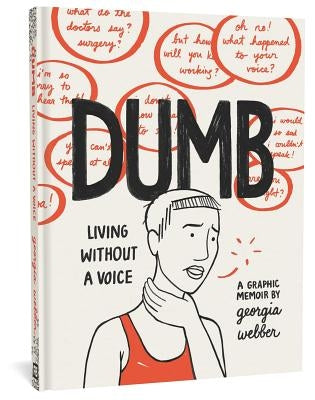 Dumb: Living Without a Voice by Webber, Georgia