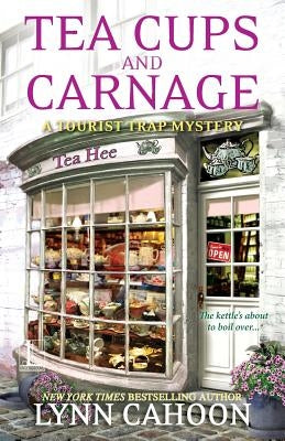 Tea Cups and Carnage by Cahoon, Lynn