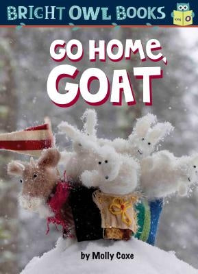 Go Home, Goat: Long Vowel O by Coxe, Molly