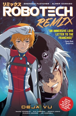 Robotech Remix: Deja Vu by Fletcher, Brenden