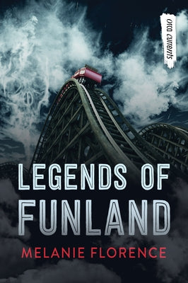 Legends of Funland by Florence, Melanie