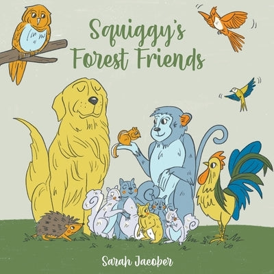 Squiggy's Forest Friends by Jacober, Sarah V.